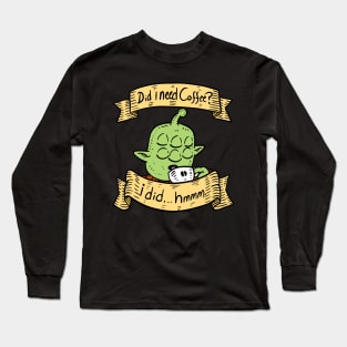 tribore needs his coffee. final space. Long Sleeve T-Shirt